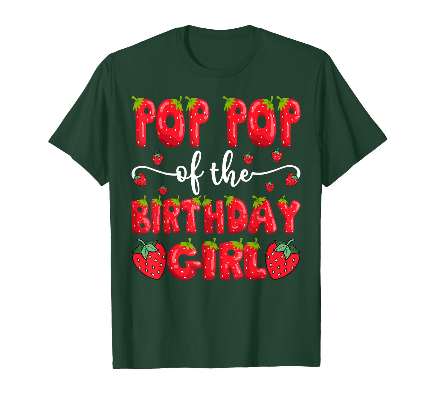 Pop Pop Of The Birthday Girl Strawberry Family Matching T-Shirt