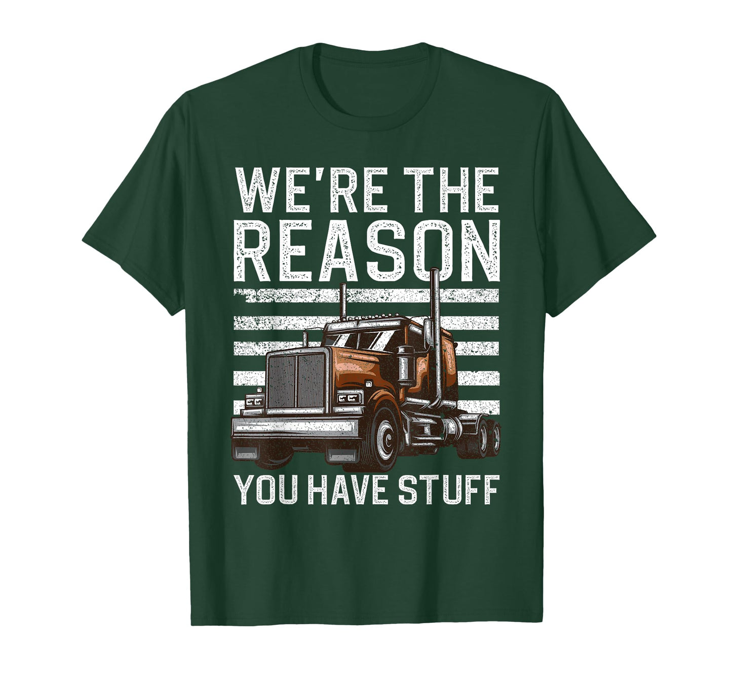 Funny Trucker Design For Men Women Semi Truck Driver Lover T-Shirt