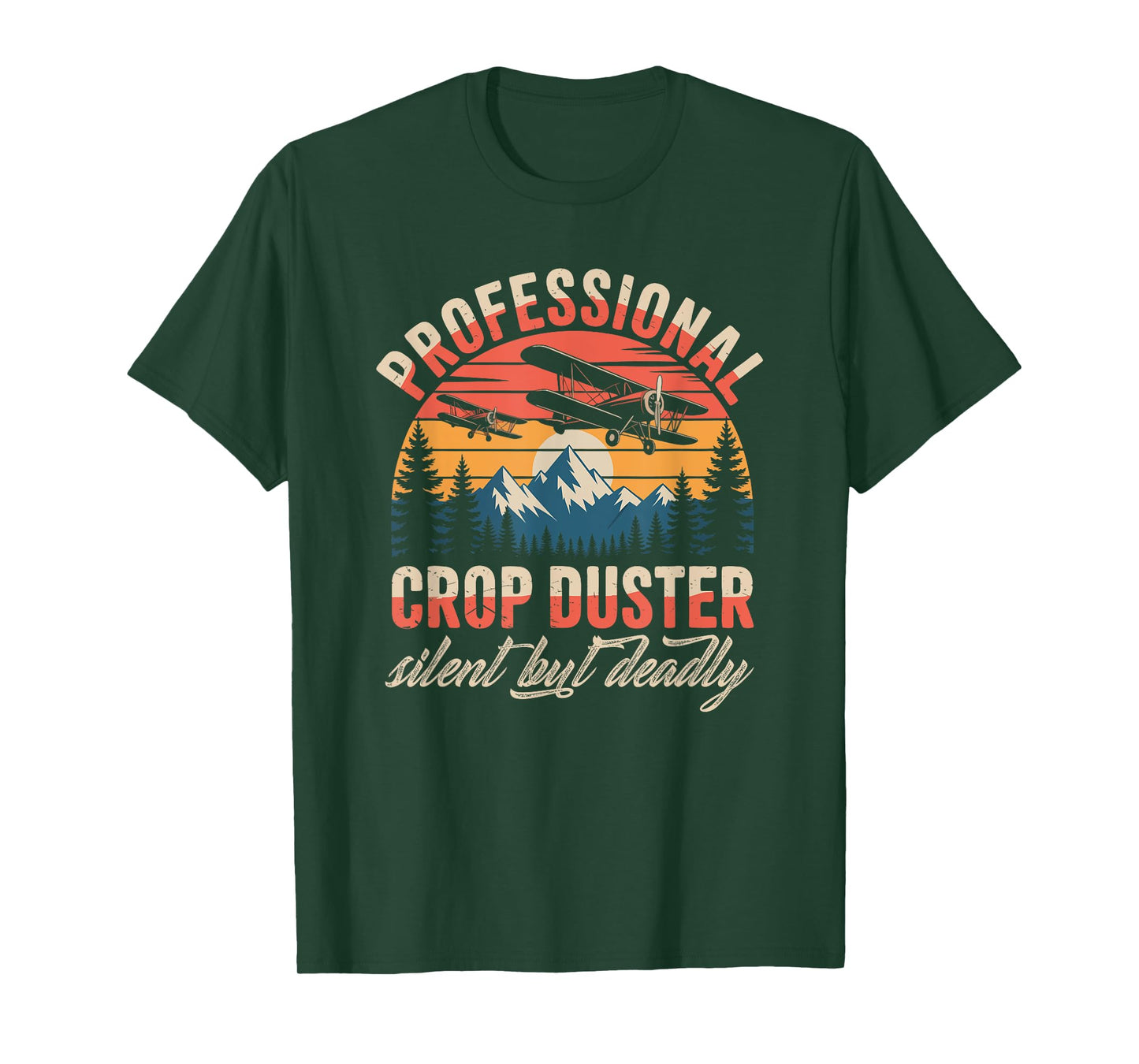 Funny Professional Crop Duster Silent but Deadly Humor T-Shirt