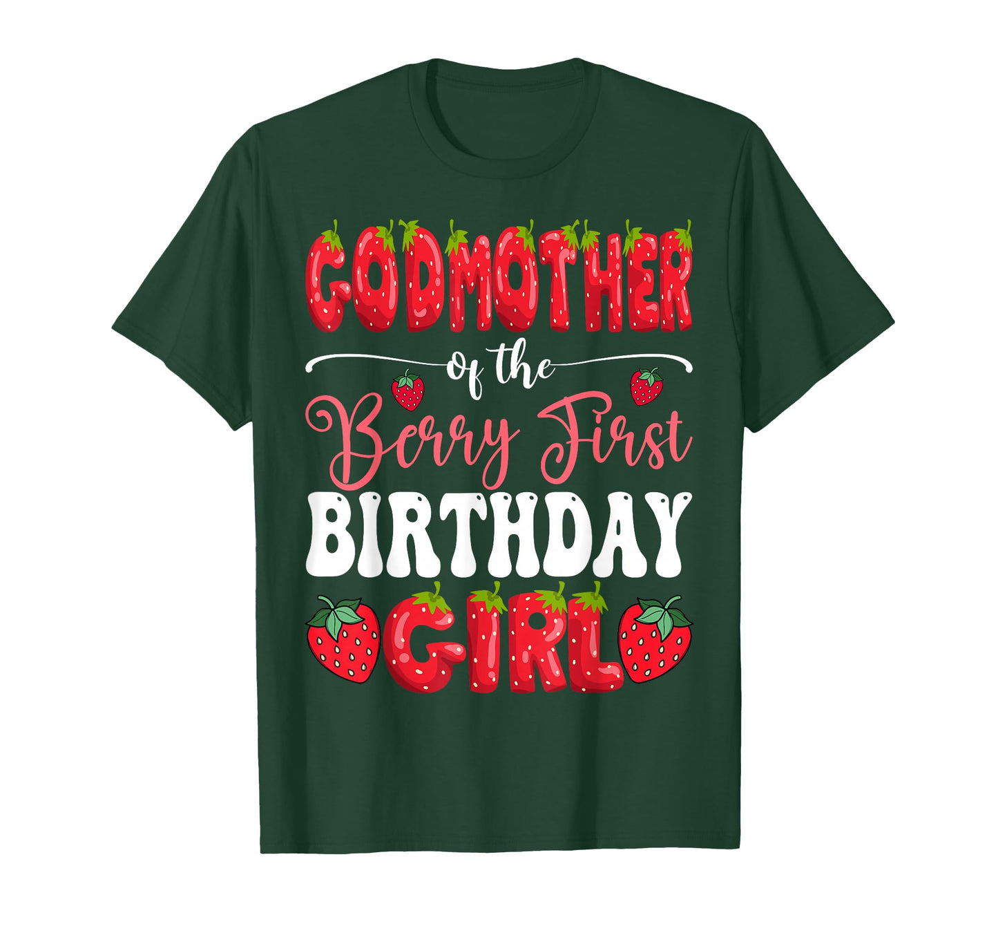GodMother Of Berry First Birthday Girl Strawberry 1St Bday T-Shirt