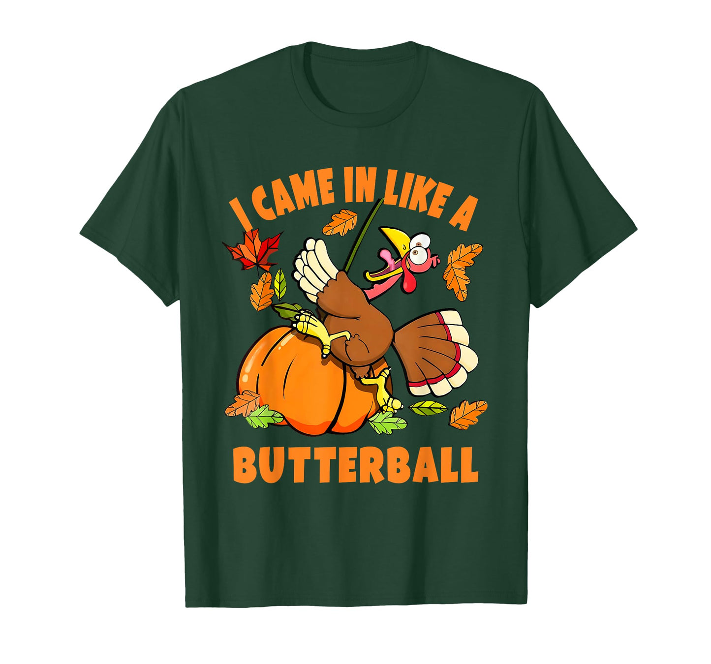 I Came In Like A Butterball Turkey Thanksgiving T-Shirt - Black, Small, Unisex-Adults/Kids, Short Sleeve, Classic Fit, Modern Humorous Cartoon Turkey Design, Thanksgiving