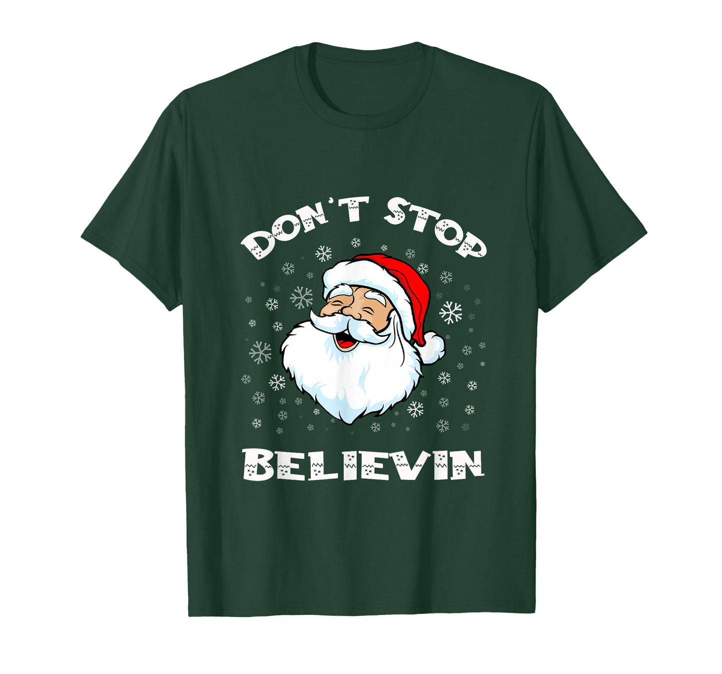 Funny Christmas Santa tshirt Xmas Santa don't stop believing T-Shirt