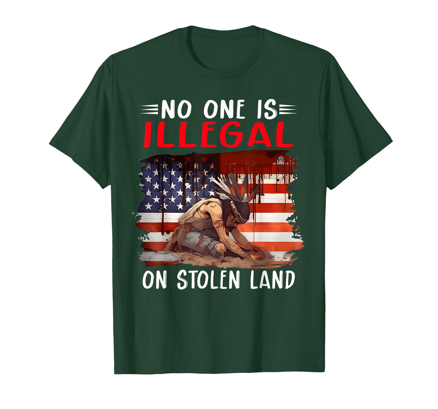 No One Is Illegal On Stolen Land Native Americans Flag T-Shirt