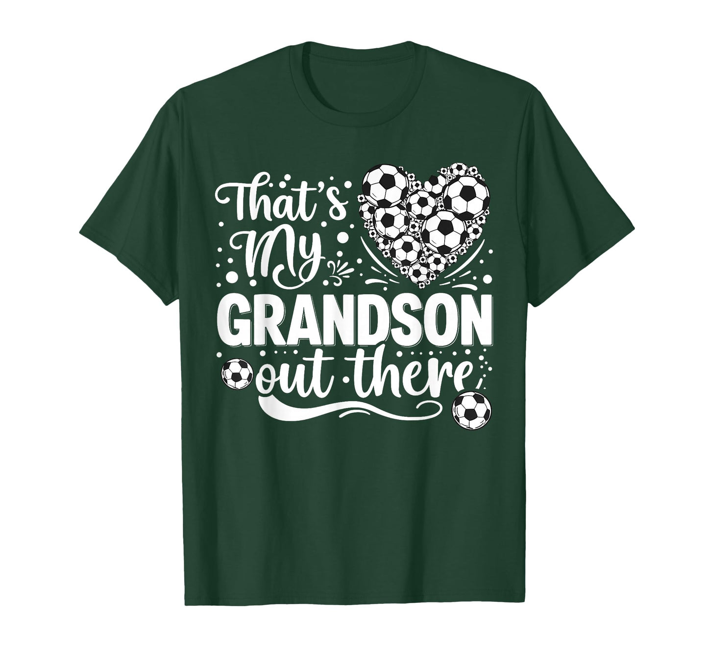thats my grandson out there Soccer grandma Soccer women T-Shirt