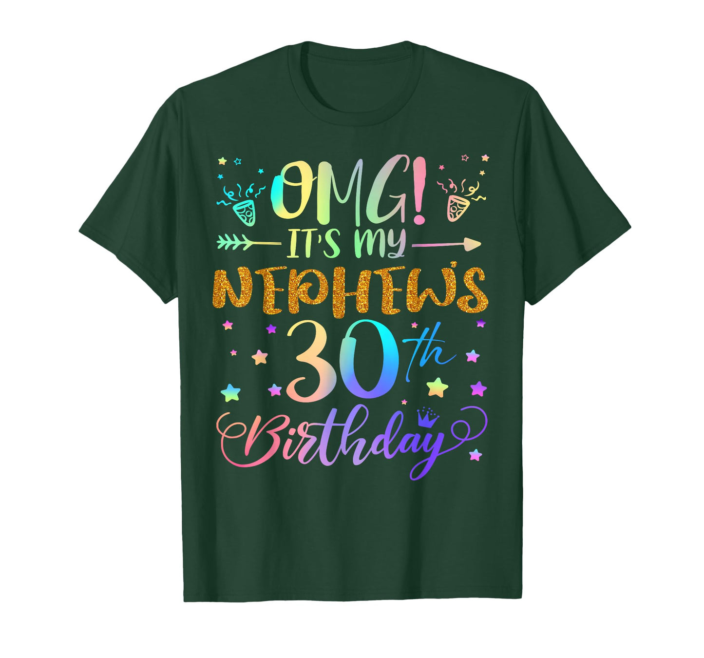 OMG It's My Nephew's 30th Birthday Sweet 30 Years Old T-Shirt