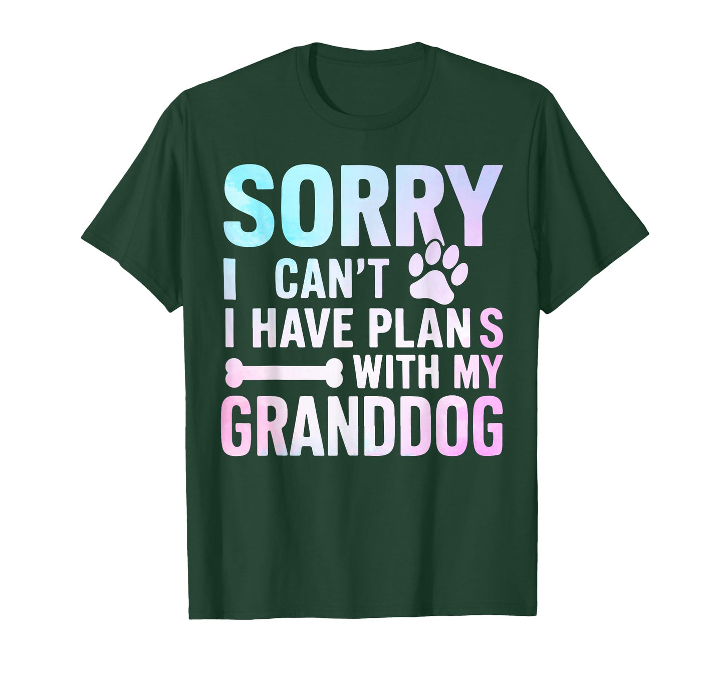 Sorry I Can’t I Have Plans with My Granddog Dog Grandma T-Shirt