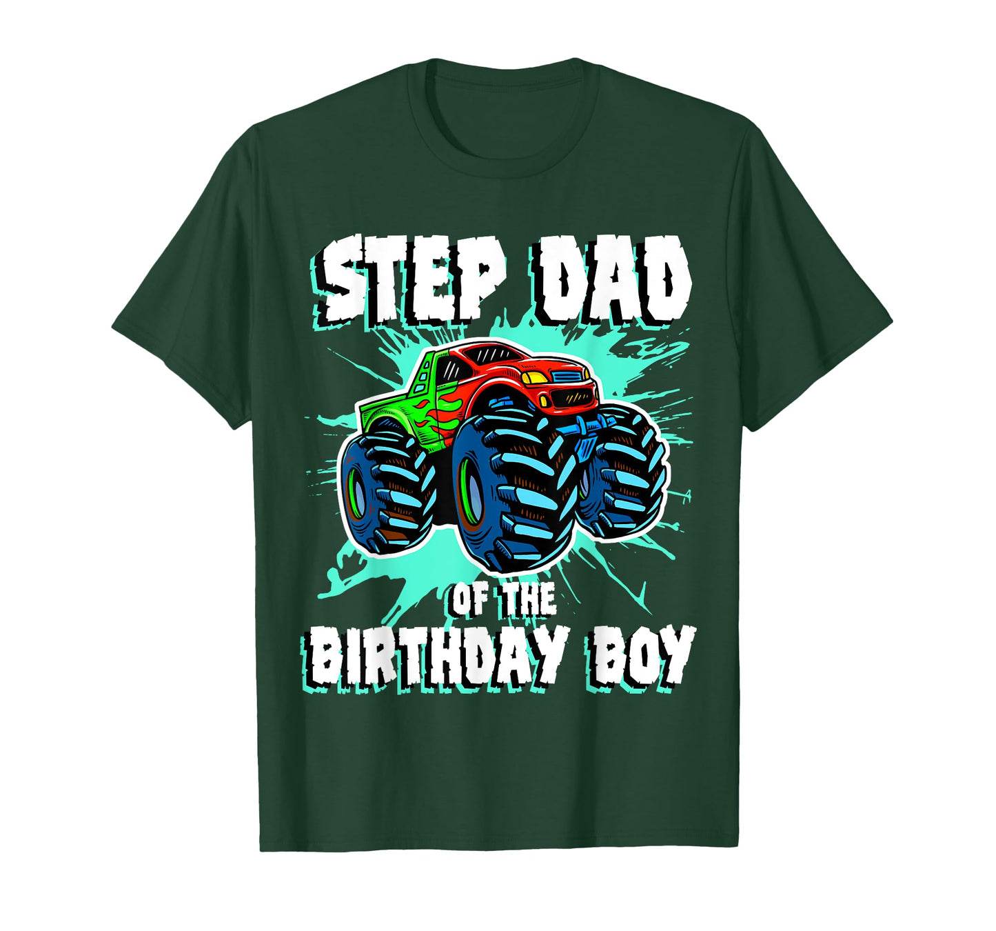 Step Dad of the Birthday Boy Monster Truck Birthday Party T-Shirt