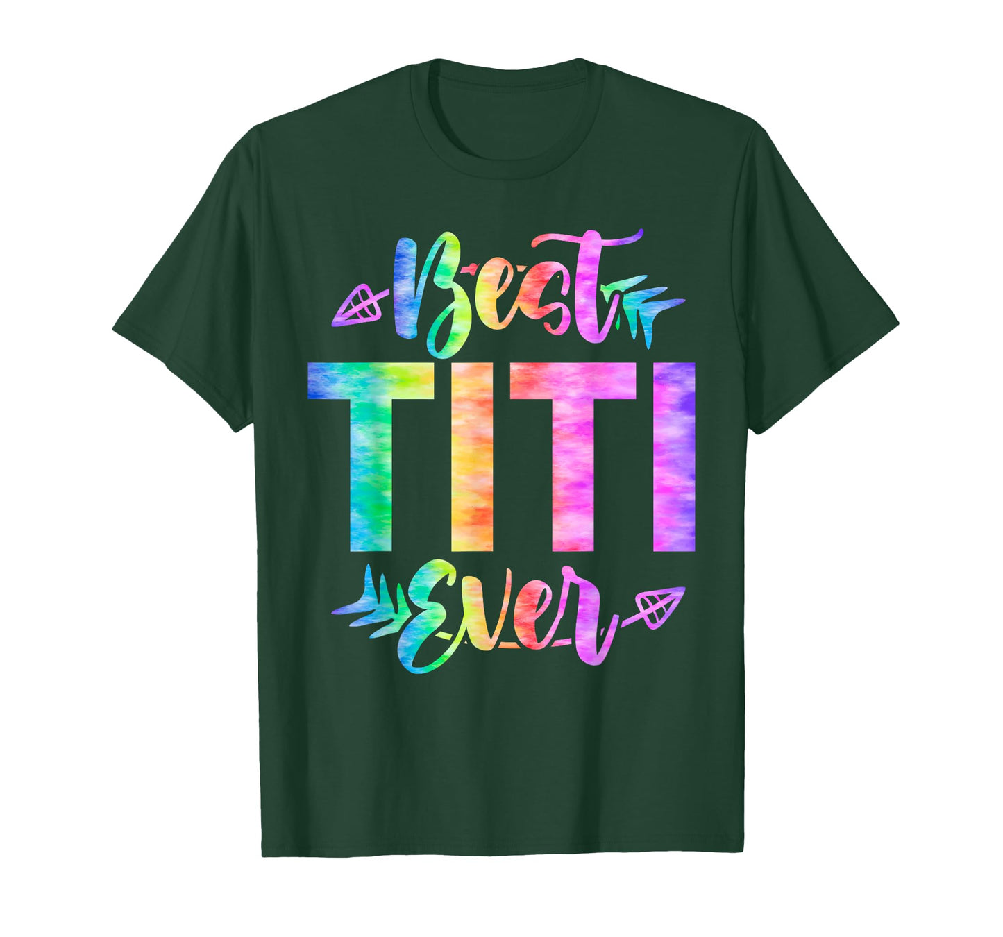 Best Titi Ever Aunt Mother's Day Tie Dye T-Shirt