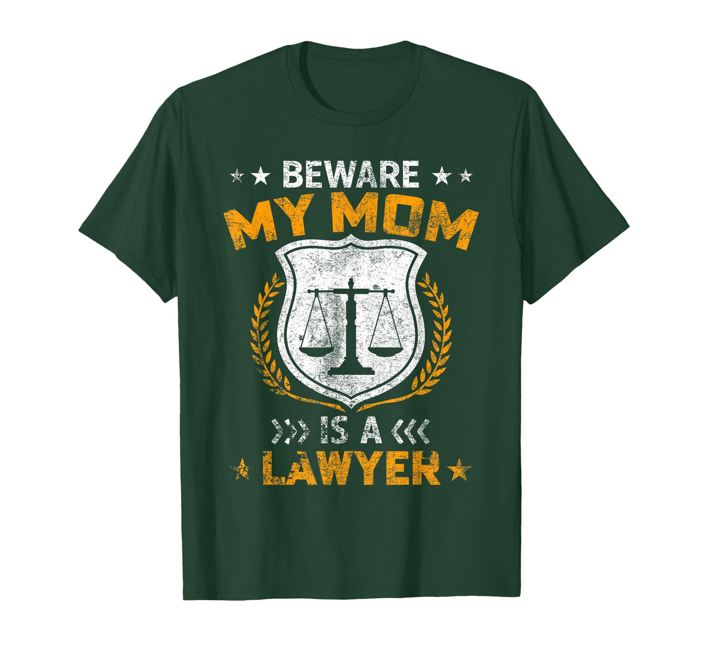Beware My Mom Is A Lawyer Funny Attorney Happy Mothers Day T-Shirt