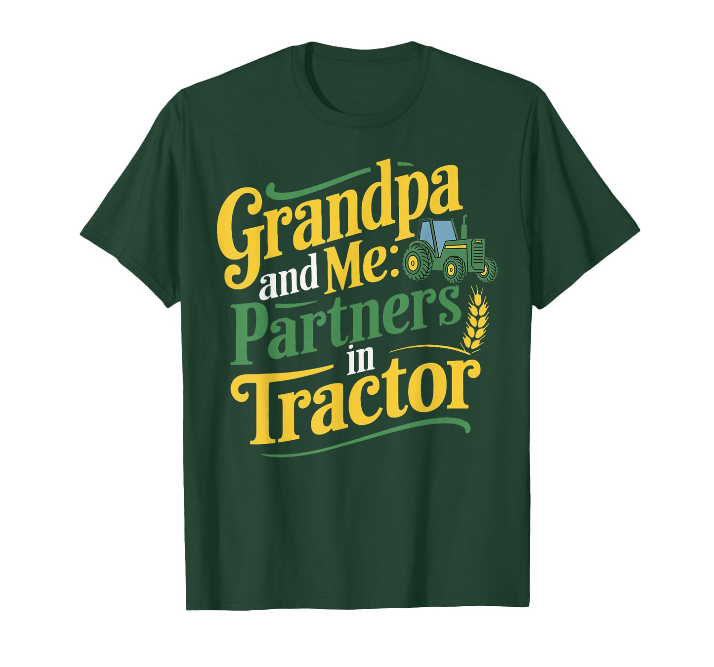 Grandpa Partners In Tractor Farmer Agriculture Farm Tractor T-Shirt