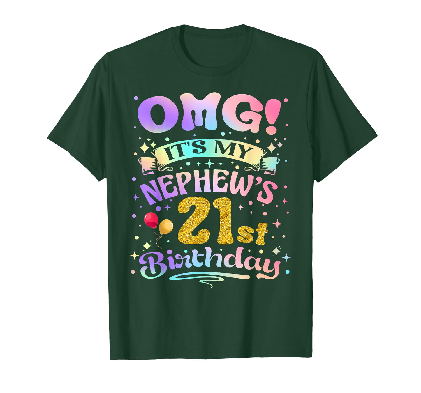 OMG It's My Nephew's 21st Birthday Happy 21 Years Old T-Shirt