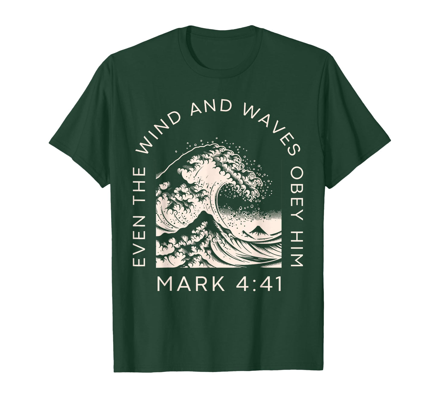 Even The Wind And Waves Obey Him T Shirt T-Shirt