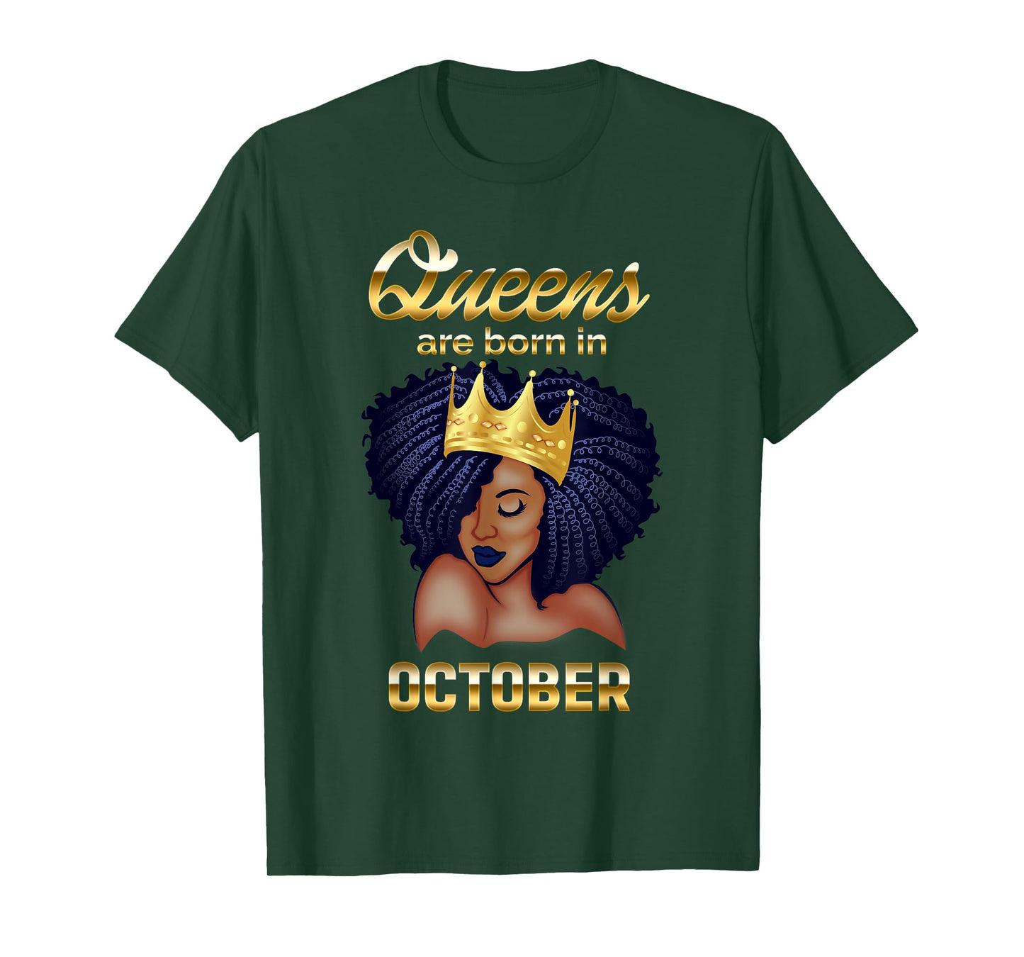 Queens Are Born In October Birthday T-Shirt for Black Women T-Shirt