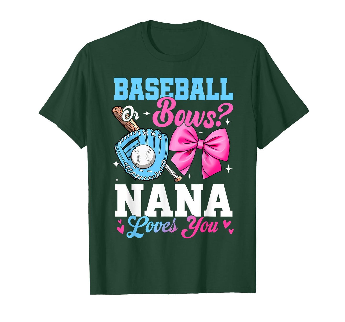 Baseball Or Bows Your Nana Loves You Gender Reveal T-Shirt