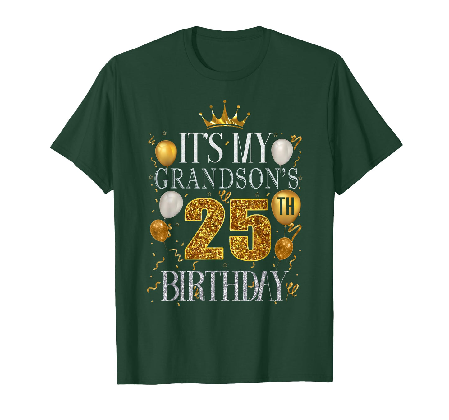 It's My Grandson's 25th Birthday Happy Birthday 25 Years Old T-Shirt