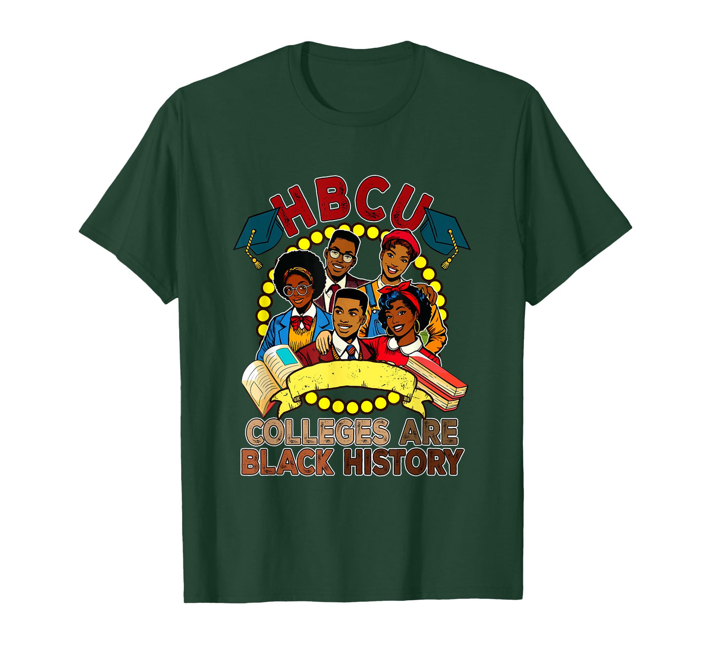 HBCU Colleges Are Black History Proud Root Afro Men Women T-Shirt