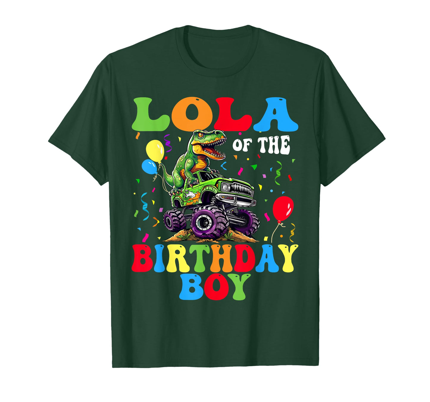 Lola Of The Birthday Boy Dinosaur Monster Truck T-Shirt