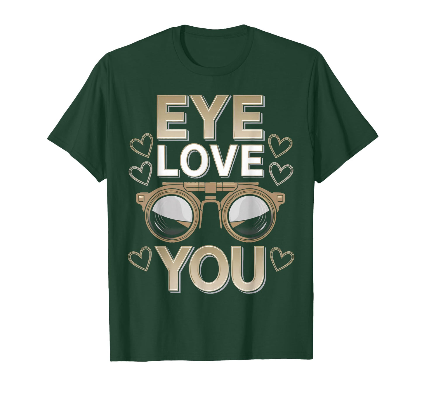 Eye Love You Ophthalmology Optical Optometry Optometrist T-Shirt