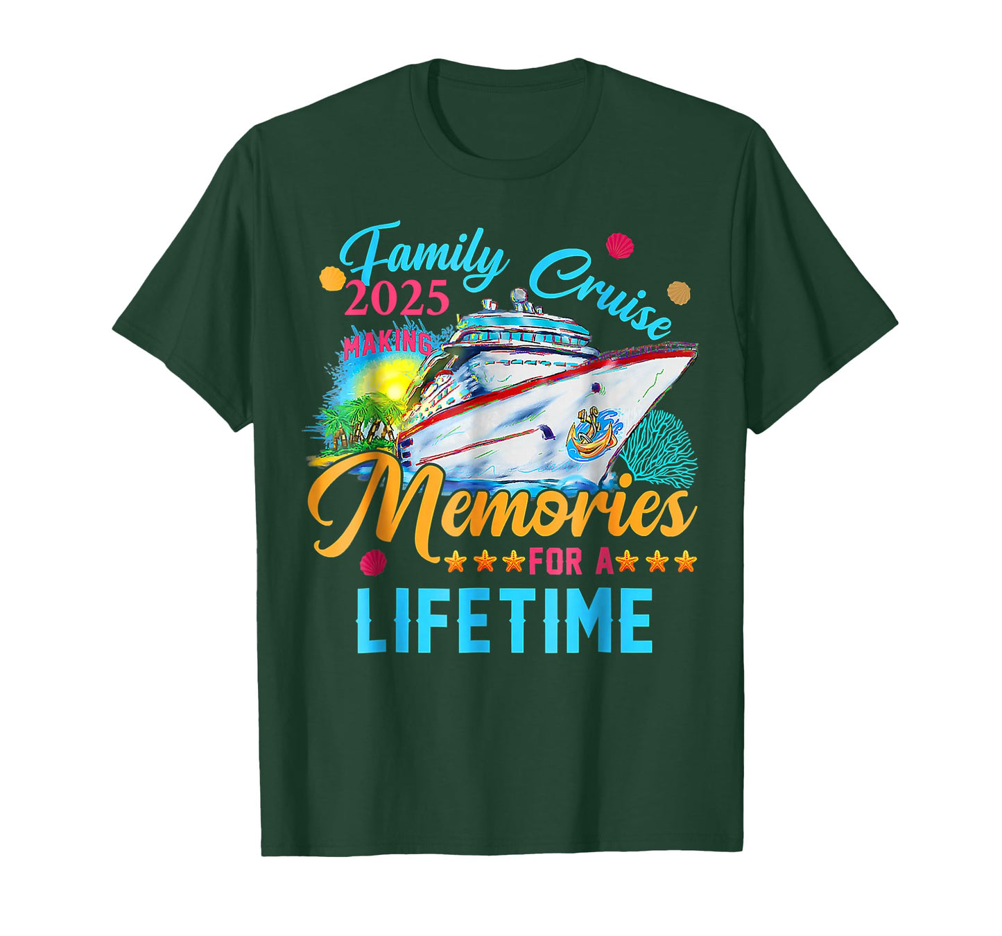 Family Cruise 2025 Making Memories For A Lifetime Summer T-Shirt