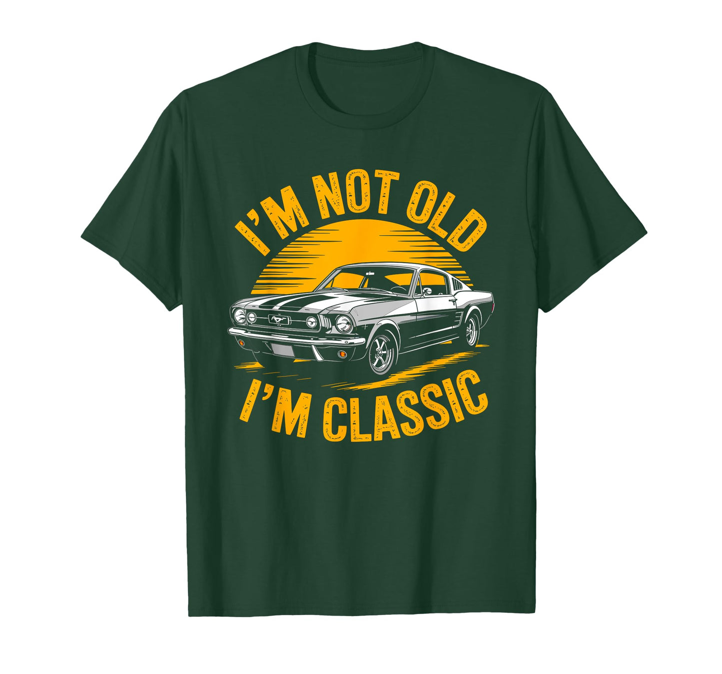 For Father Dad Man I'm Not Old I'm Classic Funny Vintage T-Shirt