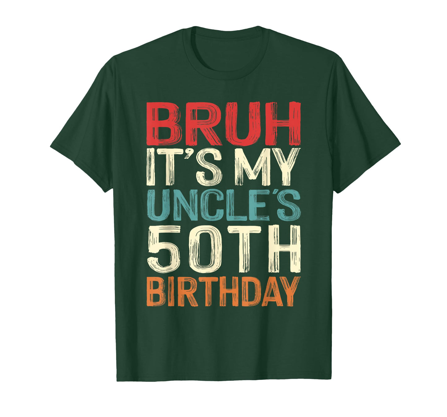 Bruh It's My Uncle's 50th Birthday 50 Years Old Retro T-Shirt