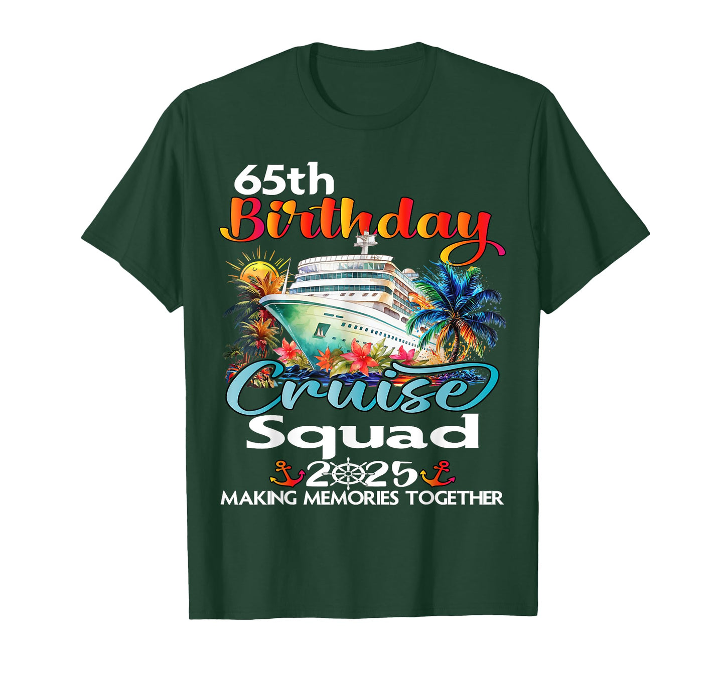 65th Birthday Cruise Squad Friends Family Vacation Matching T-Shirt