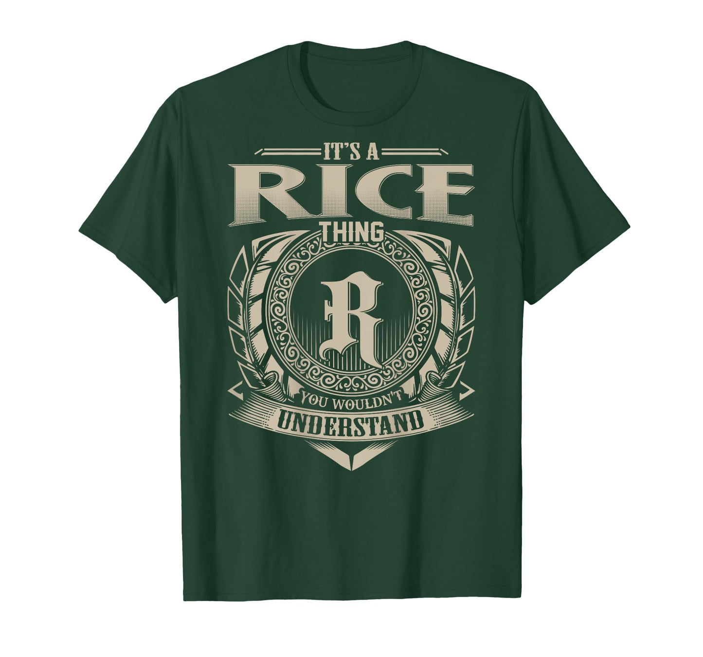It's A RICE Thing You Wouldn't Understand Family Name T-Shirt