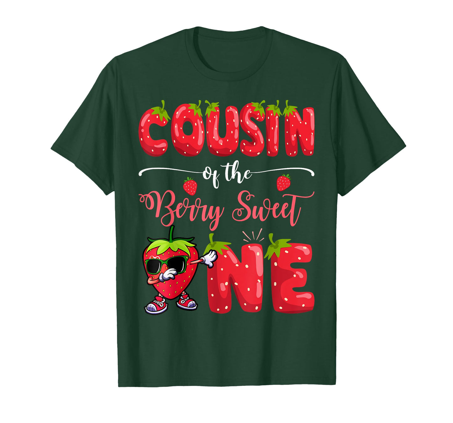 Cousin Of The Berry Sweet One Strawberry Dabbing T-Shirt