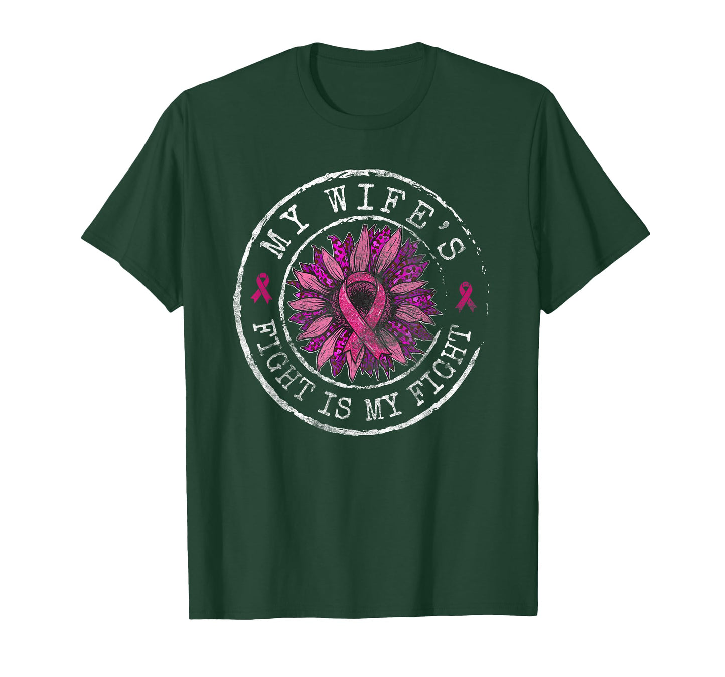 Breast Cancer Awareness My Wife's Fight is My Fight Circle T-Shirt