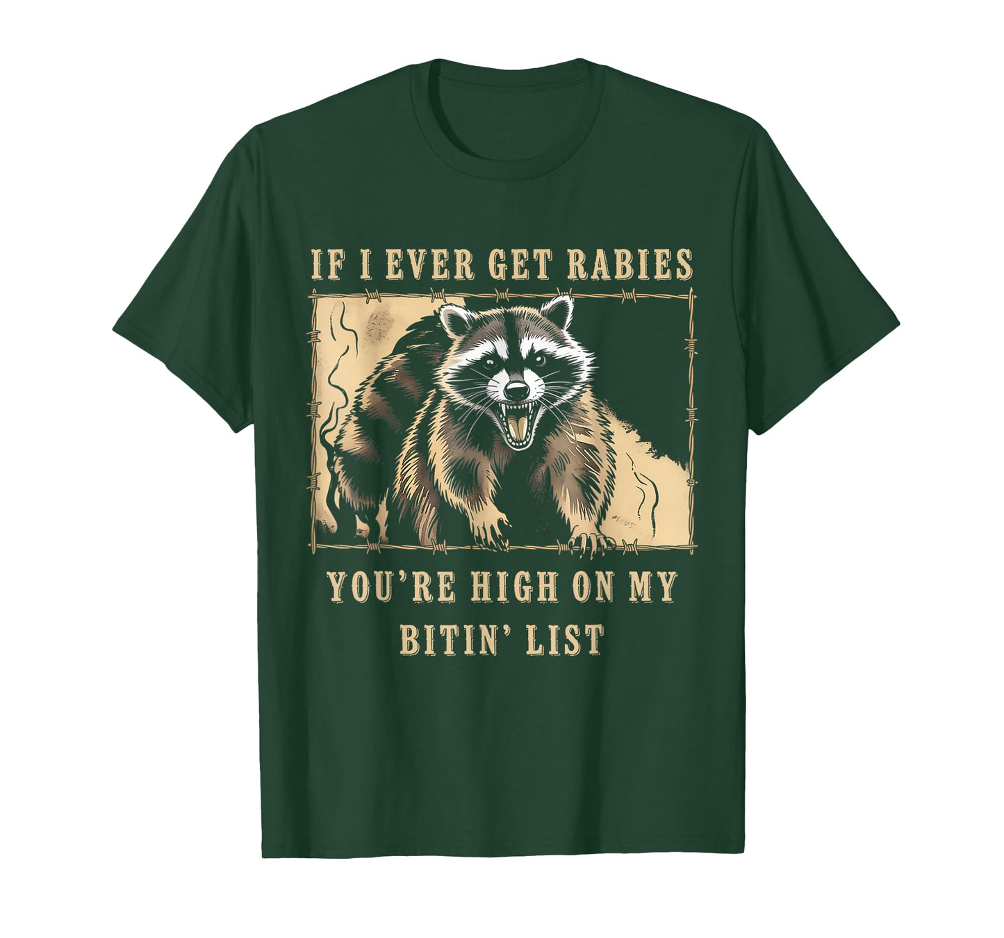 If I Ever Get Rabies, You're High On My Bitin' List Opossum T-Shirt