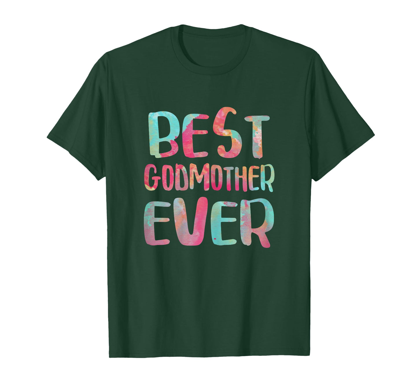 Best Godmother Ever Shirt Women Mothers Day T-Shirt