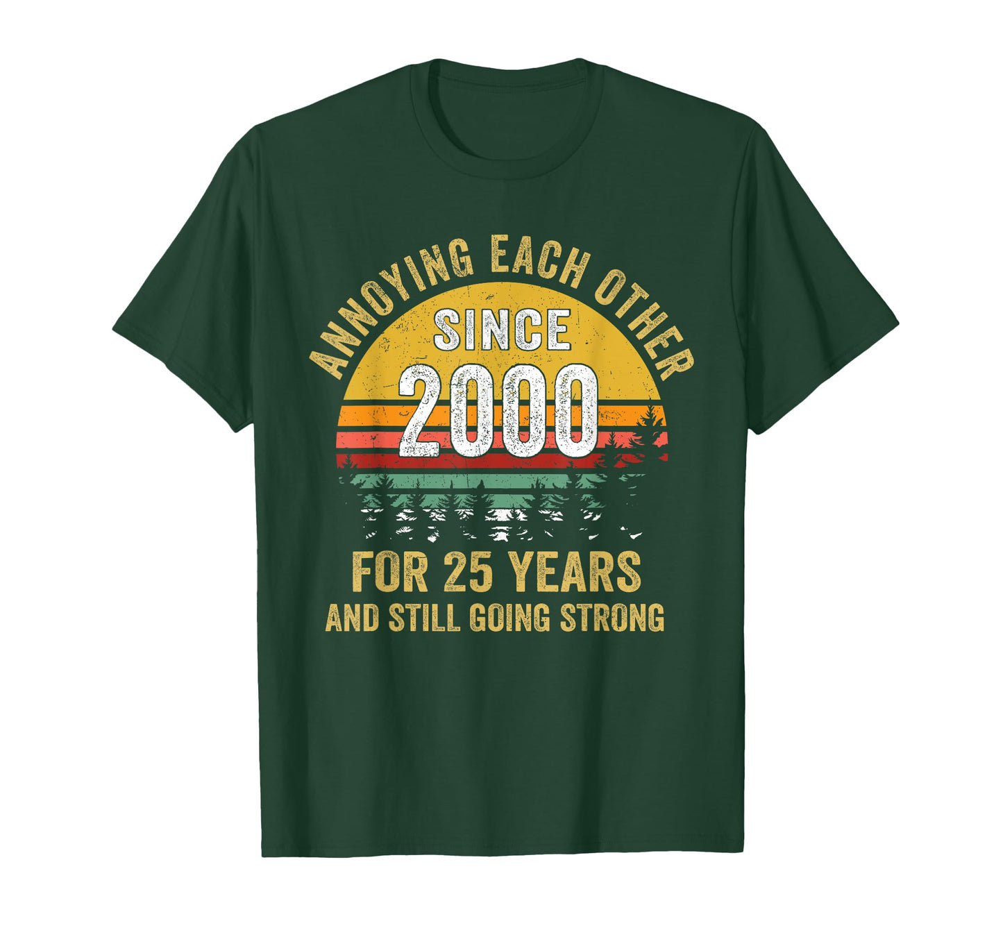 25th wedding anniversary annoying each other since 2000 T-Shirt