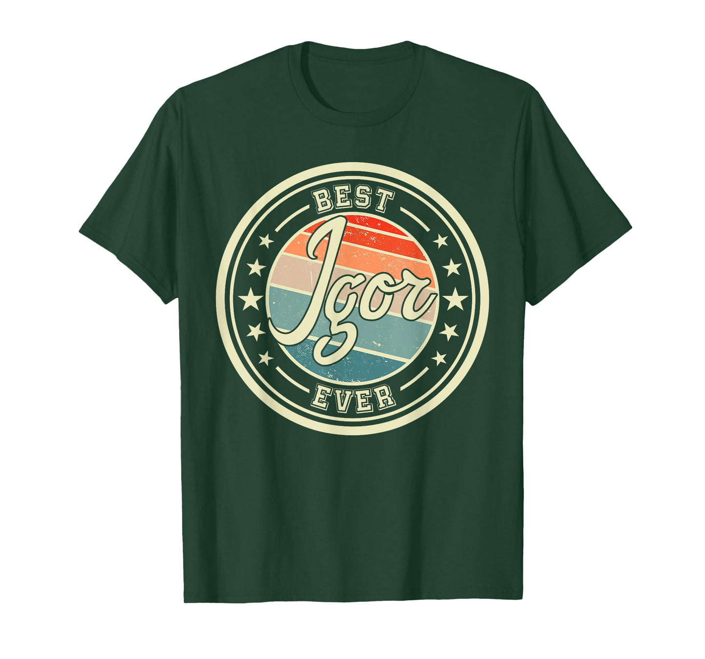 Best Igor Ever funny saying first name Igor T-Shirt
