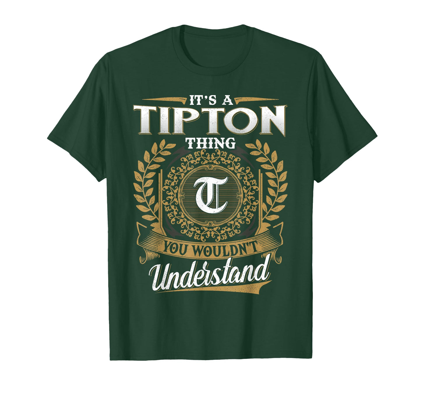 It's A TIPTON Thing You Wouldn't Understand Name Classic T-Shirt