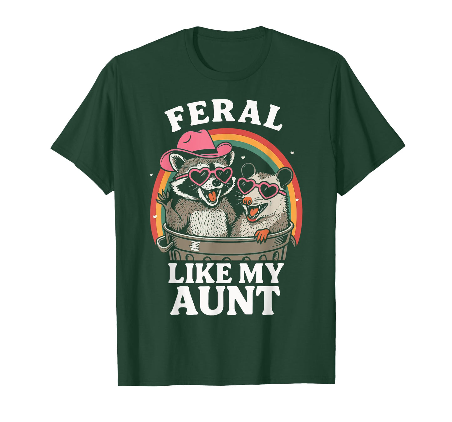 Feral Like My Aunt T-Shirt