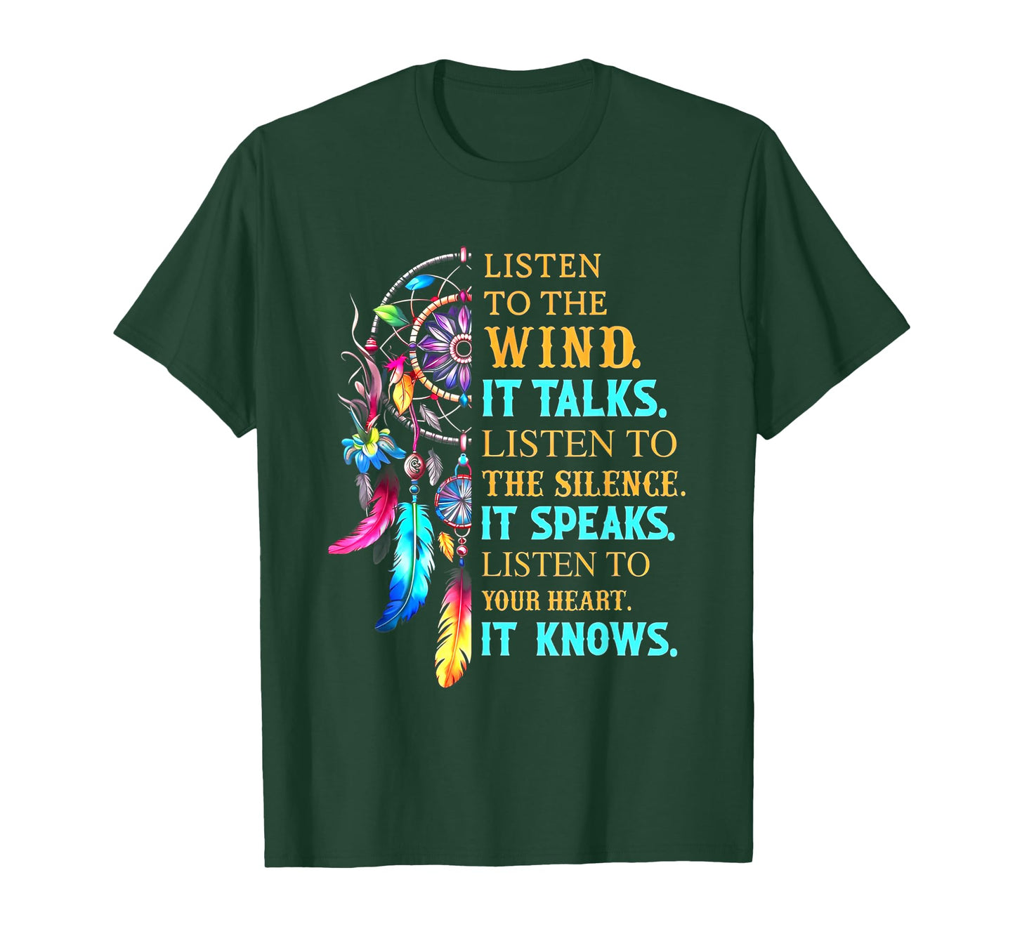 Listen To The Wind It Talks Listen To The Silence It Speaks T-Shirt