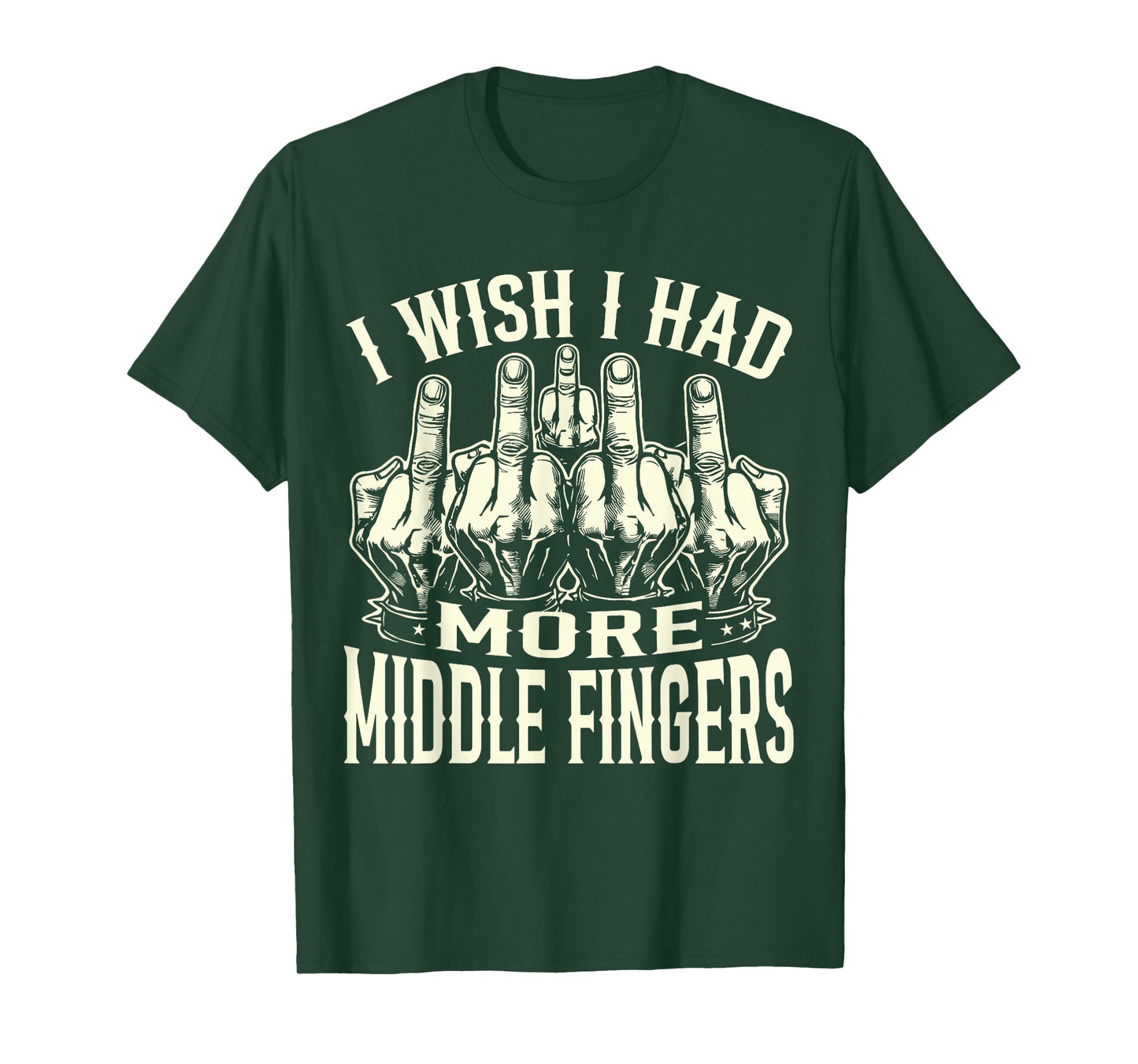 I Wish I Had More Middle Fingers Funny T-Shirt