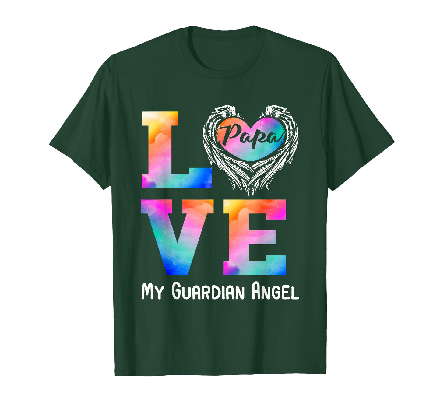 Papa is my guardian Angel LOVE Peace forever Dad in Heaven T-Shirt