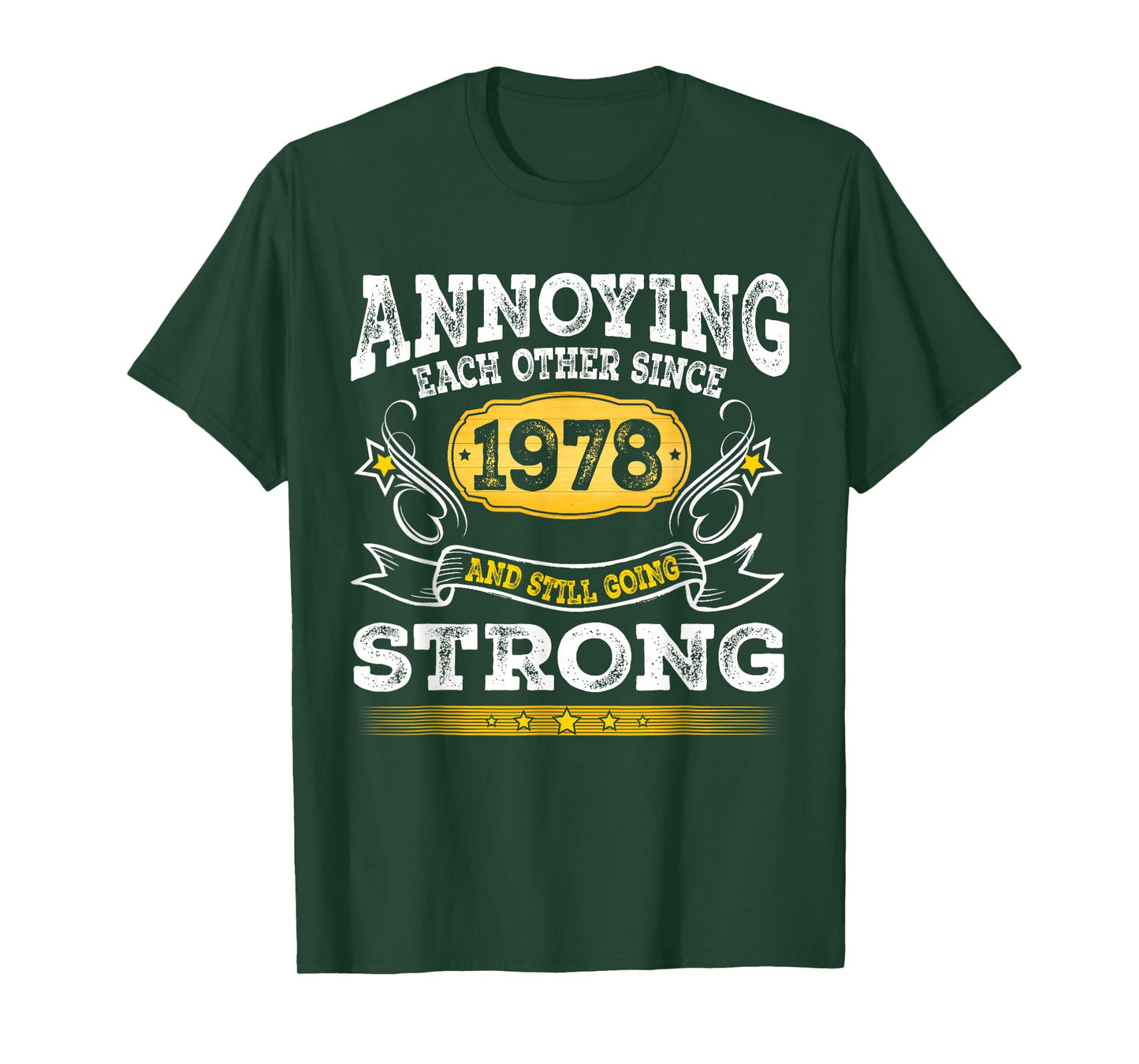Annoying Each Other Since 1978 Wedding Anniversary Couples T-Shirt