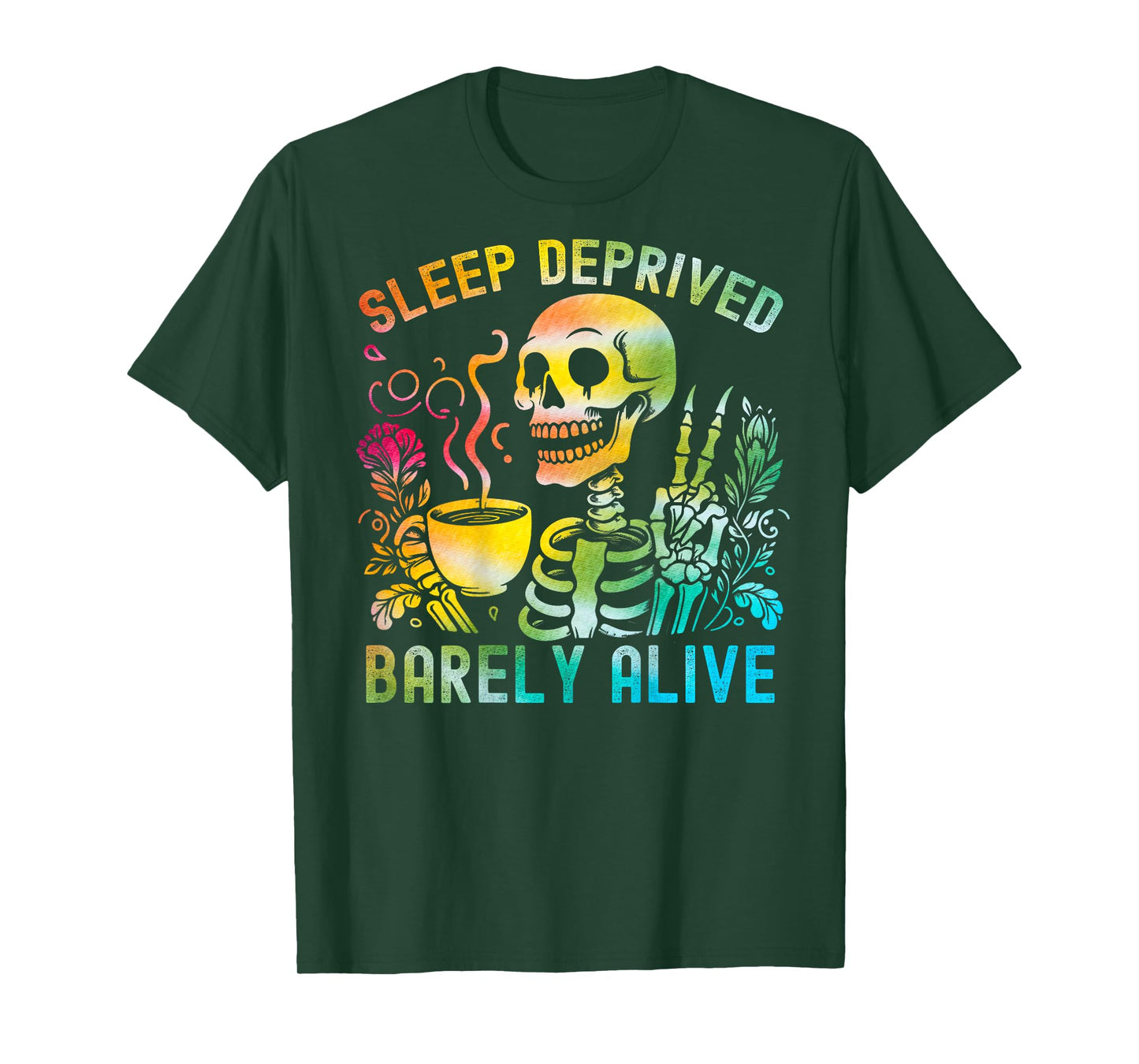 Sleep Deprived Barely Alive Tie Dye Skeleton (back) T-Shirt