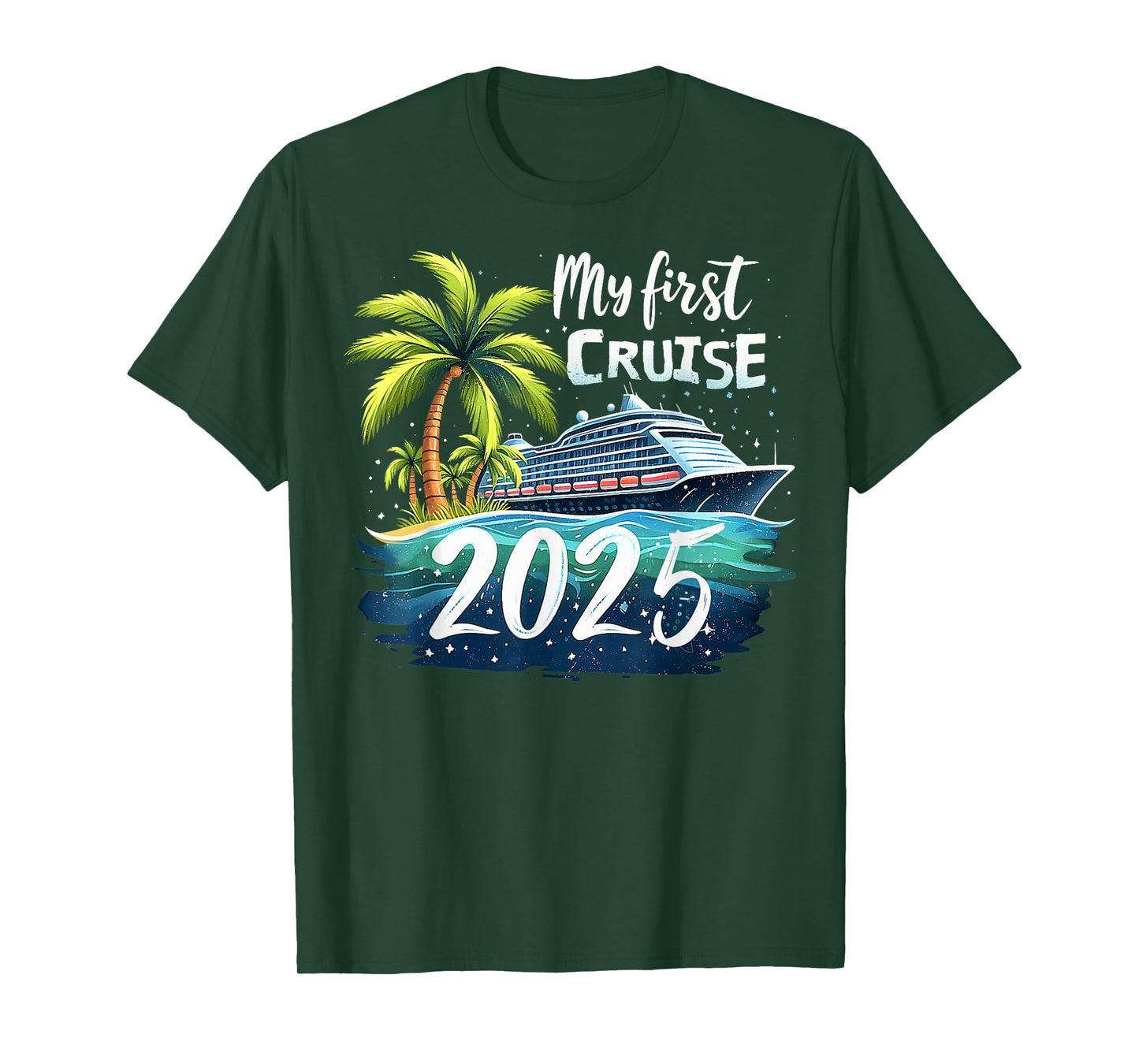 My First Cruise 2025 Funny First Time Cruise Vacation 2025 T-Shirt