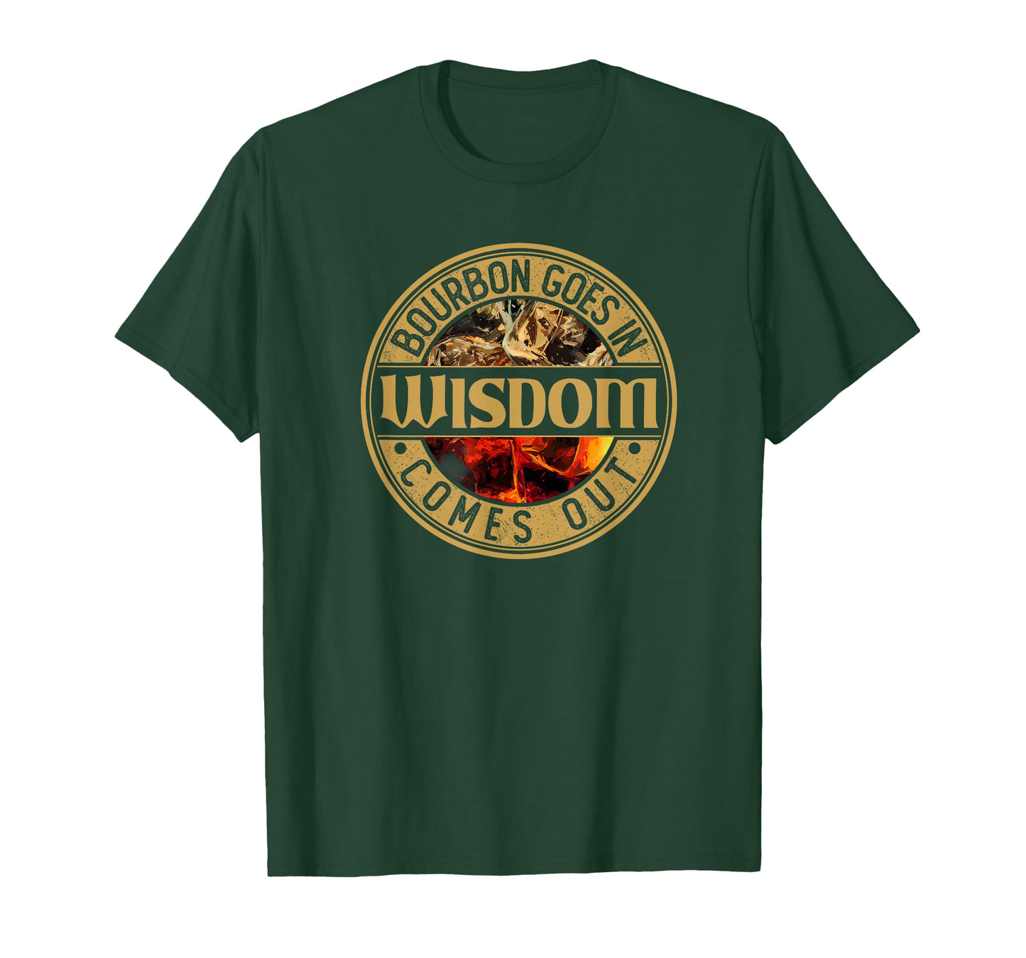 Bourbon Goes in Wisdom Comes Out | Vintage Bourbon Drinking T-Shirt