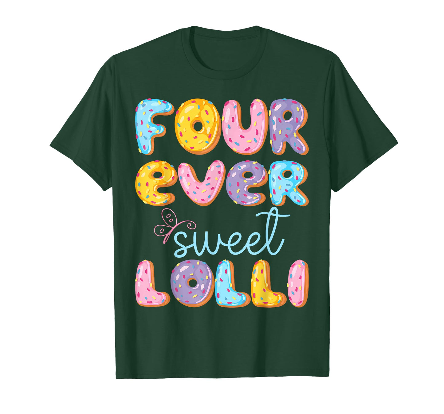 Four Ever Sweet Lolli 4Th Birthday Kids Donut Lover T-Shirt