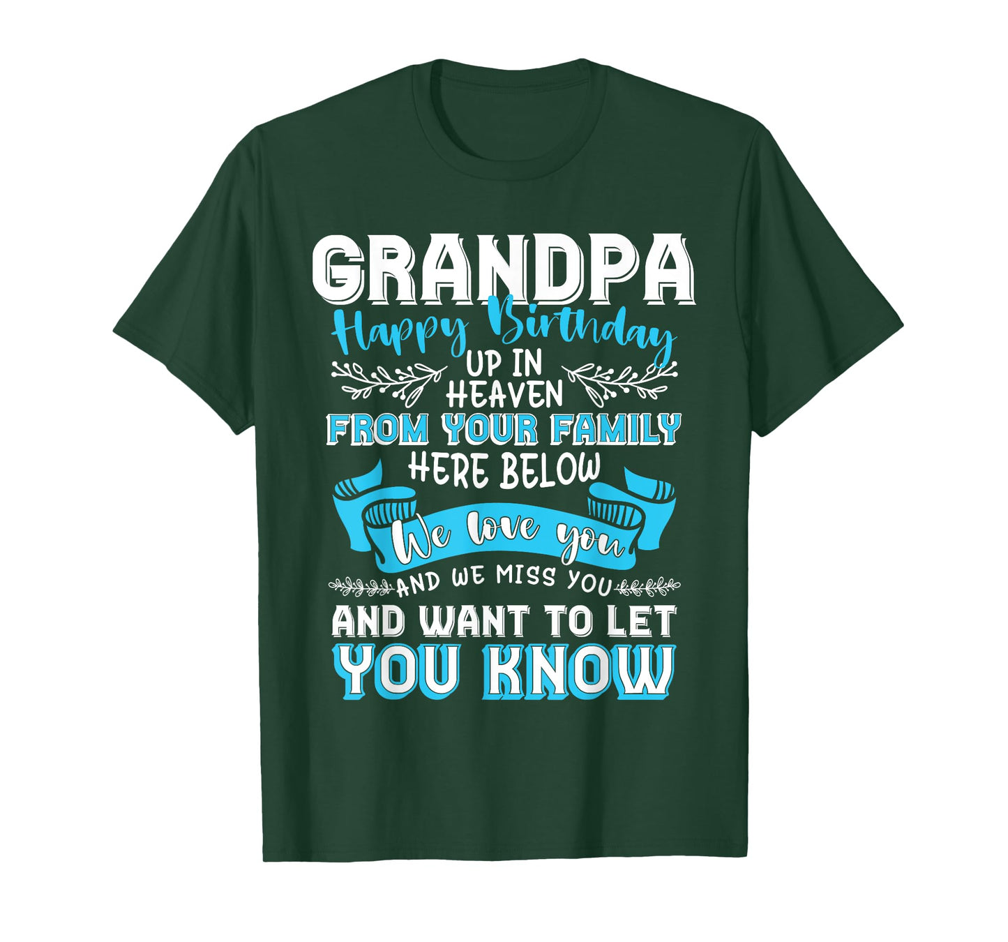 Heaven Memorial Family Happy Birthday Grandpa T-Shirt - Unisex-Adults - Black - Small - Short Sleeve - Classic Fit - Crew Neck - Modern - Memorial Message, Color-Specific Fabric