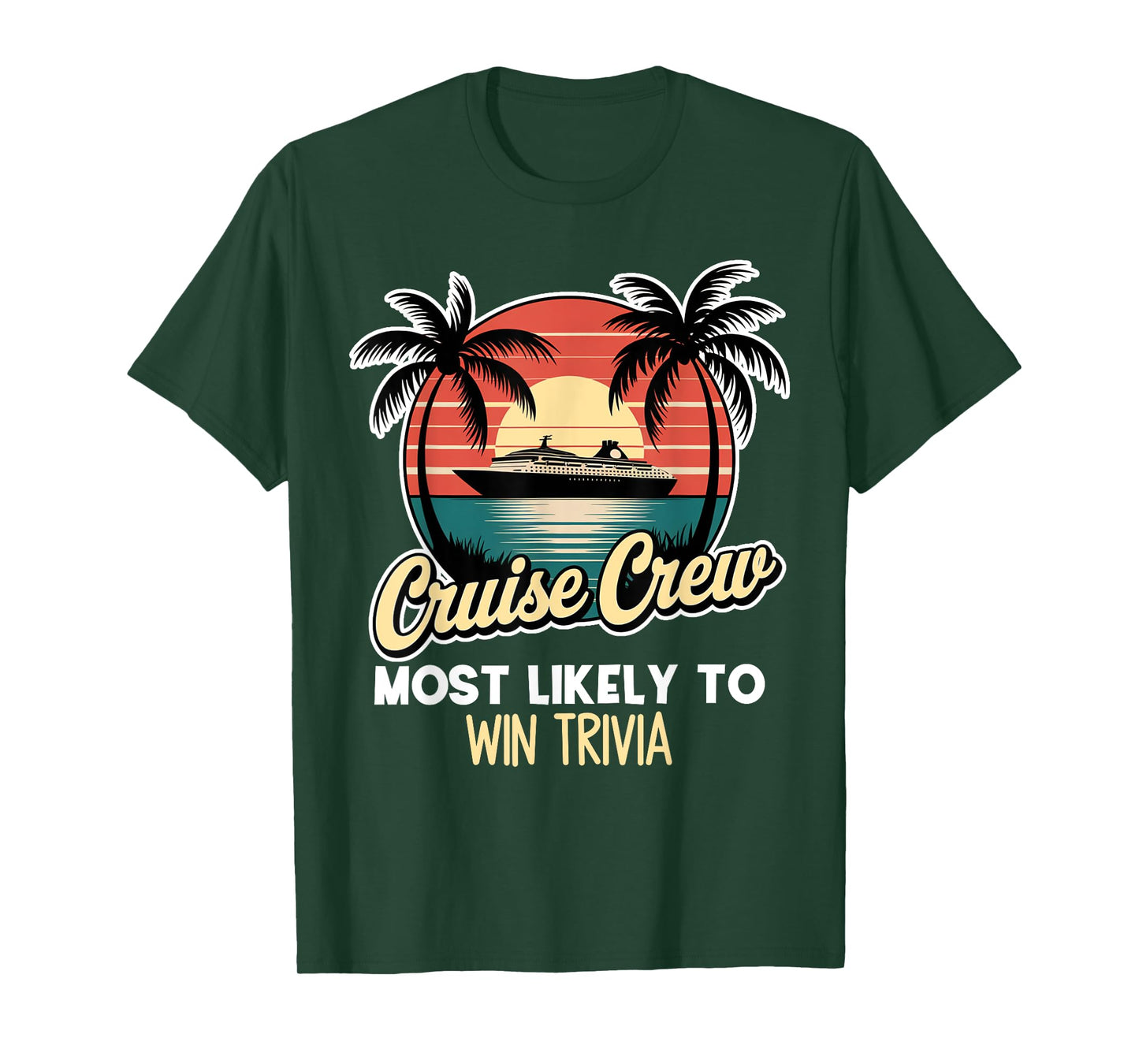 Cruise Crew, Most Likely To Win Trivia, Funny Family Cruise T-Shirt