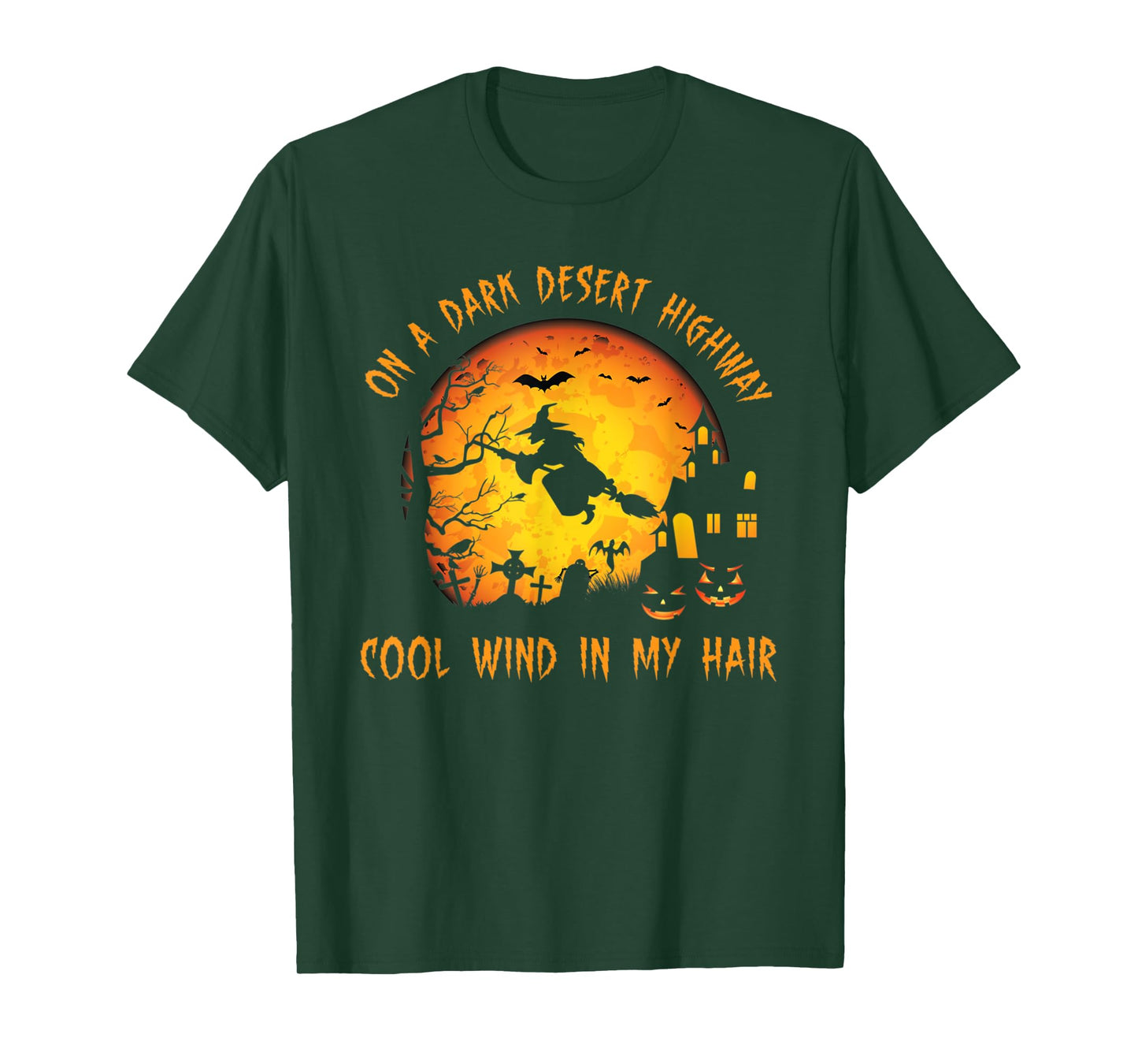 On A Dark Desert Highway-Cool Wind In My Hair Witch T-Shirt