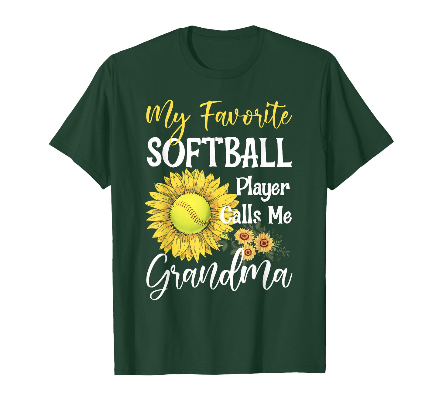 My Favorite Softball Player Calls Me Grandma Cute Sunflower T-Shirt
