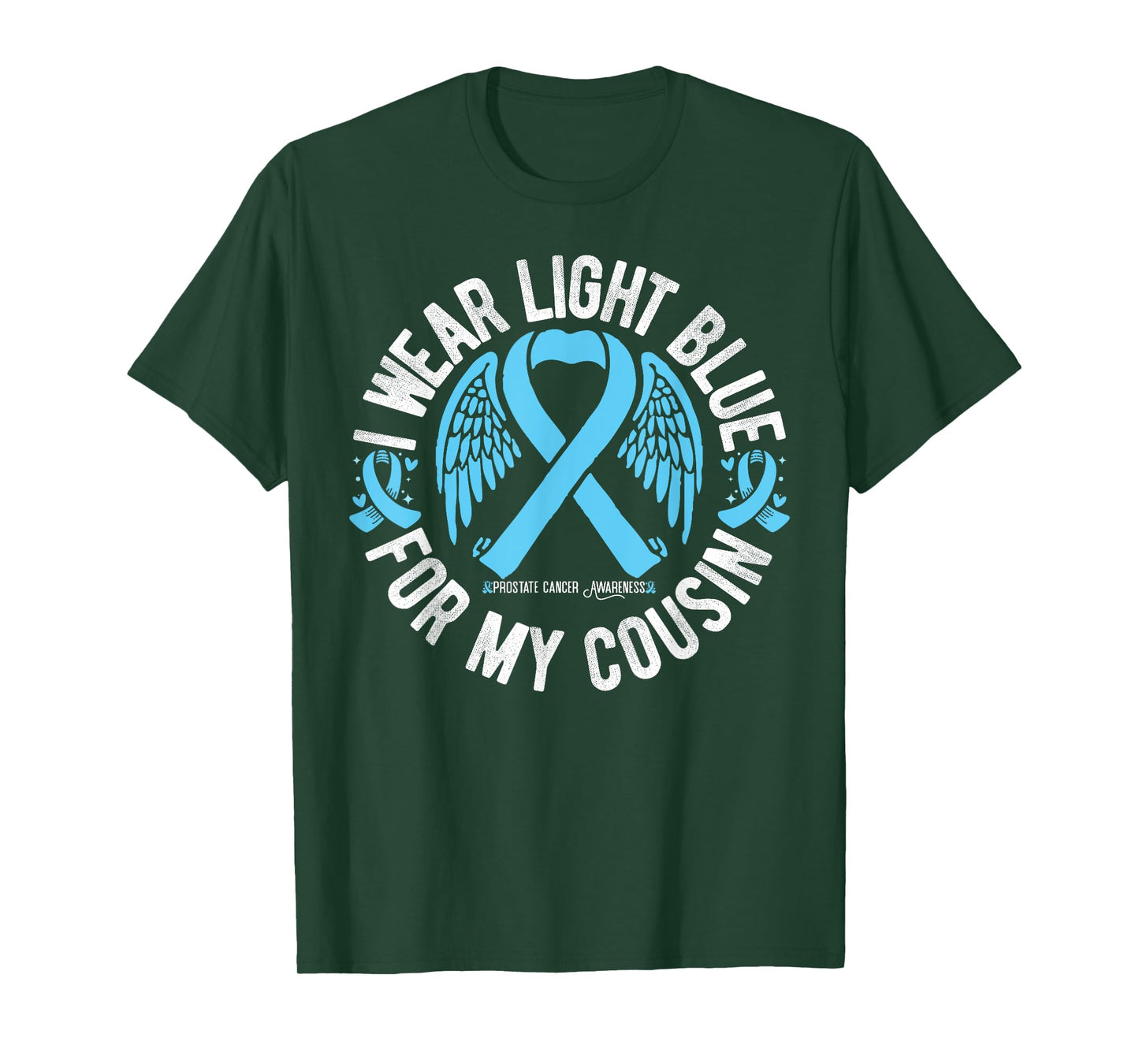 I Wear Light Blue For My Cousin Prostate Cancer Awareness T-Shirt
