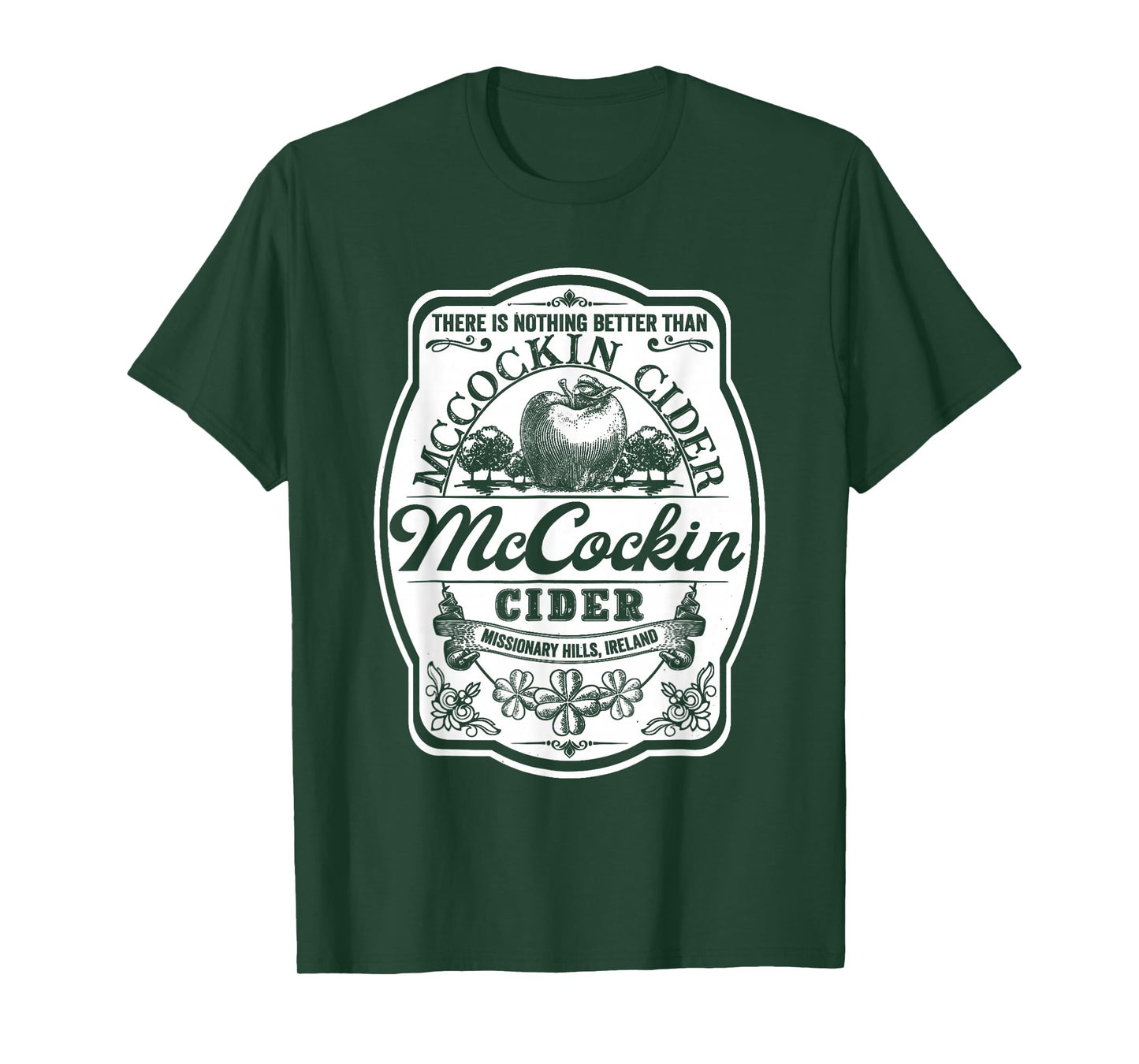 There Is Nothing Better Than Mccockin Cider Missionary Hills T-Shirt