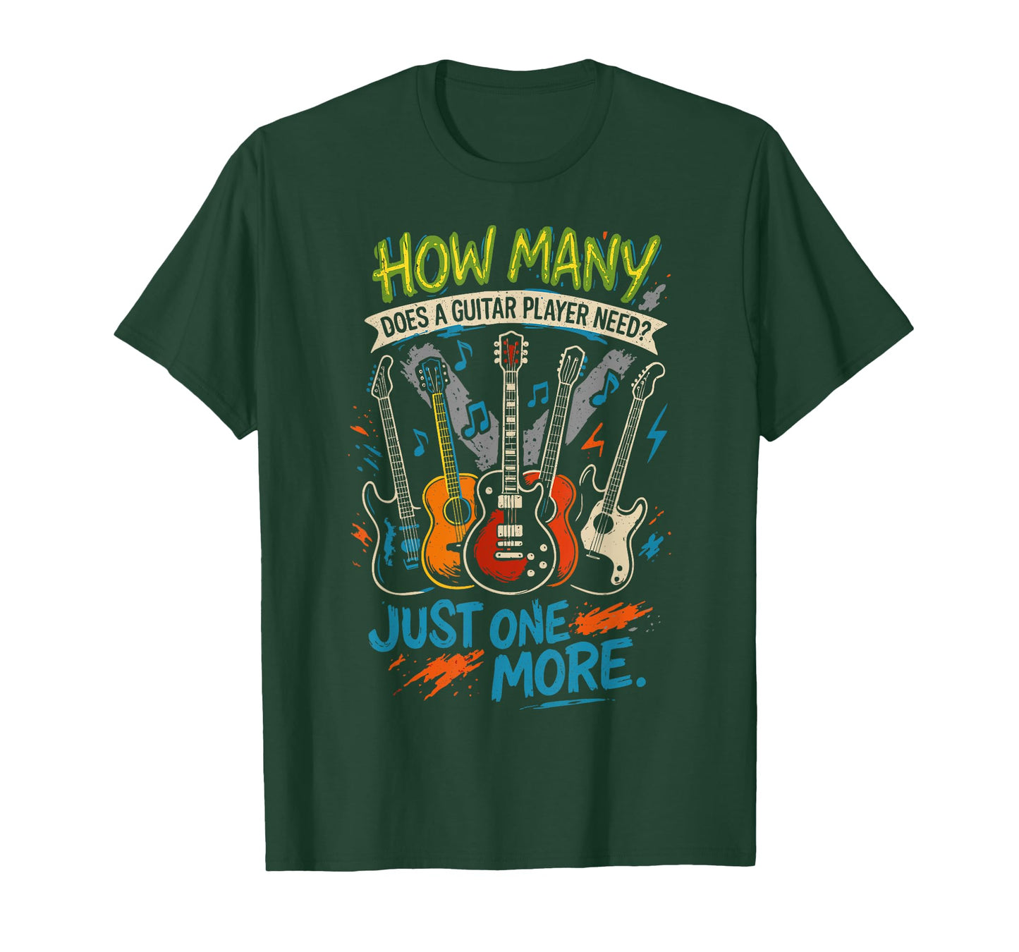 How Many Guitars Does A Guitar Player Need? Just One More T-Shirt